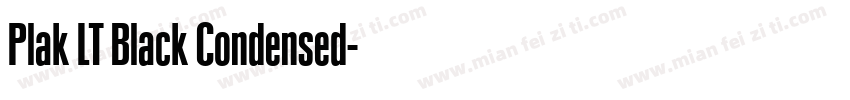 Plak LT Black Condensed字体转换